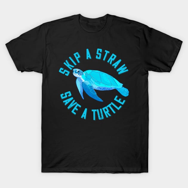 Skip a Straw, Save a Turtle T-Shirt by littleprints